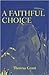 A Faithful Choice