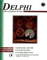 Delphi: A Developer's Guide/Book and Cd-Rom