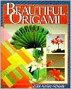 Beautiful Origami (Paperback)