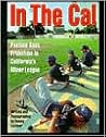 In the Cal: Pastime Goes Primetime in California's Minor League In the Cal: Pastime Goes Primetime in California's Minor League