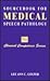 Sourcebook for Medical Speech Pathology (Clinical Competence Series)