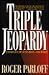 Triple Jeopardy: A Story of Law at Its Best-And Worst