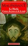 Le Horla / Contes du jour et de la nuit