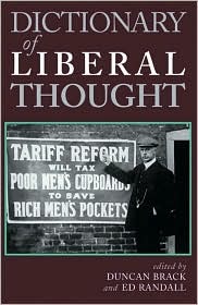 The Dictionary of Liberal Thought (Hardcover)