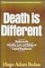 Death Is Different: Studies...