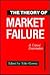 The Theory of Market Failure: A Critical Examination
