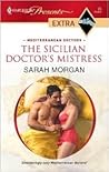 The Sicilian Doctor's Mistress by Sarah   Morgan