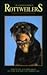 Dr. Ackerman's Book of the Rottweiler by Lowell J. Ackerman