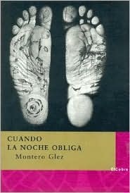 Portada de Cuando la noche obliga, de Montero Glez