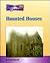 Haunted Houses (Exploring the Unknown)