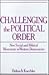 Challenging the Political Order: New Social and Political Movements in Western Democracies (Europe and the International Order)