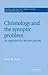 Christology and the Synoptic Problem: An Argument for Markan Priority (Society for New Testament Studies Monograph Series, Series Number 94)