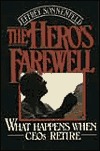 The Hero's Farewell: What Happens When CEOs Retire (Hardcover)