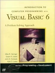 Introduction to Computer Programming with Visual Basic 6: A Problem-Solving Approach