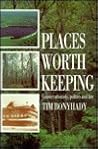 Places Worth Keeping: Conservationists, Politics and the Law
