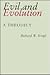 Evil and Evolution by Richard W. Kropf