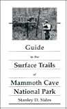 Guide to the Surface Trails of Mammoth Cave National Park