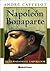 Napoleon Bonaparte by André Castelot