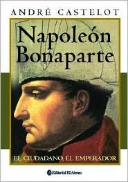 Napoleon Bonaparte (Spanish Edition)