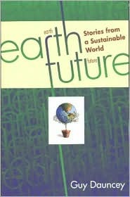 Earthfuture - Stories from a Sustainable World (Paperback)