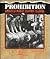Prohibition: America Makes Alcohol Illegal