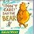 I Don't Care! Said the Bear