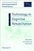 Technology in Cognitive Rehabilitation by Peter Gregor