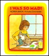 I Was So Mad! (Hardcover)