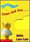 Come and See with Laa-Laa