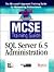 SQL Server 6.5 Administration (Microtech USA McSe Training Guide)