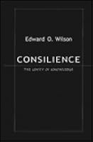 Consilience: The Unity of Knowledge