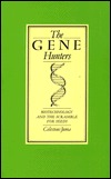 The Gene Hunters: Biotechnology and the Scramble for Seeds (Princeton Legacy Library)