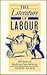 The Literature of Labour: Two Hundred Years of Working-Class Writing