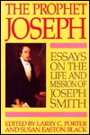The Prophet Joseph: Essays on the Life and Mission of Joseph Smith (Hardcover)