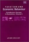 Taxation and Economic Behaviour: Introductory Surveys in Economics, Volume I Taxation and Economic Behaviour: Introductory Surveys in Economics, Volume I