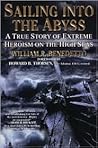 Sailing into the Abyss: A True Story of Extreme Heroism on the High Seas