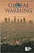 Global Warming: Opposing Viewpoints