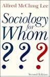Sociology for Whom Sociology for Whom