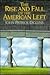 The Rise and Fall of the American Left