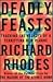 Deadly Feasts: Tracking the...