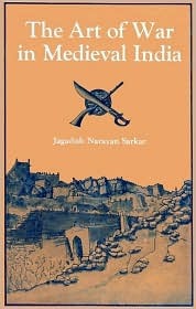 Art of War in Medieval India (Hardcover)