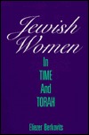 Jewish Women in Time and Torah (Hardcover)