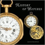 The History of Watches (Hardcover)