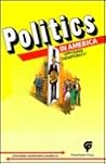 Politics in America: Opposing Viewpoints Politics in America: Opposing Viewpoints