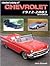 Standard Catalog of Chevrolet 1912-2003 by John Gunnell Standard Catalog of Chevrolet 1912-2003 by John Gunnell