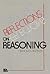 Reflections on Reasoning