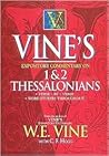 Vine's Expository Commentary on 1 & 2 Thessalonians