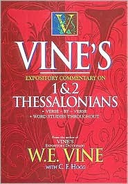 Vine's Expository Commentary on 1 & 2 Thessalonians (Hardcover)