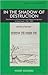 In the Shadow of Destruction: Recollections of Transnistria and the Illegal Immigration to Eretz Israel (Library of Holocaust Testimonies (Paperback))
