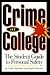 Crime in College: The Student Guide to Personal Safety